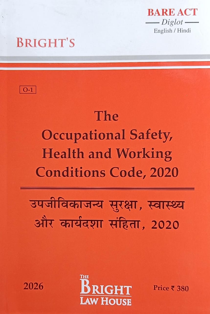 Occupational Safety, Health and Working Conditions Code, 2020 / Upjivikajanya Suraksha, Swasthya Aur Karyadasha Sanhita (Diglot) [English/Hindi]